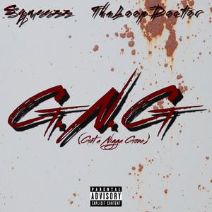 GNG (feat. ThaLoopDoctor) (Explicit)
