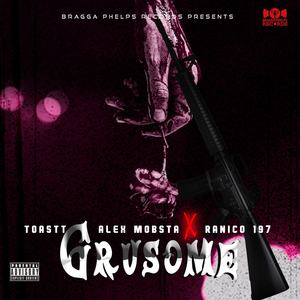 Grusome (Explicit)