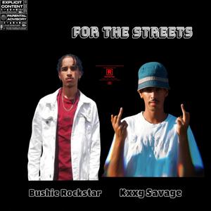 For The Streets (feat. Kxxg Savage) (Explicit)