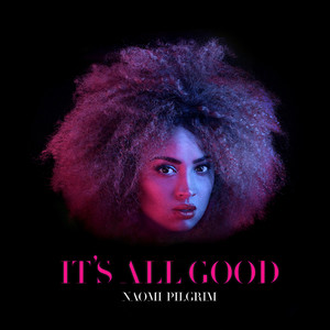 Naomi Pilgrim - It's All Good (HNNY Remix)