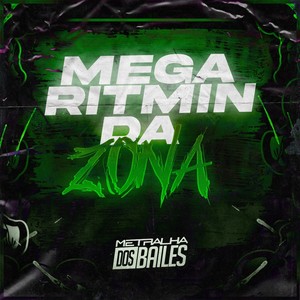 Mega Ritmin da Zona (Explicit)