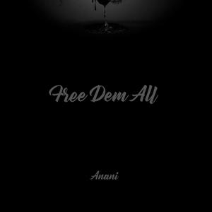 Free Dem All (Explicit)