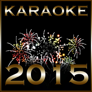 Karaoke 2015: The Ultimate New Year's Party Hit Mix Featuring Backing Tracks to Hits by Miley Cyrus, London Grammar, Lana Del Rey, Britney Spears, & More! dari Pop Voice Nation