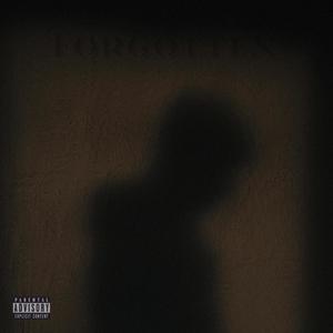 Forgotten (Explicit)