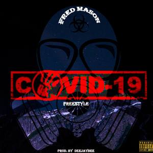 Covid Freestyle (Explicit)