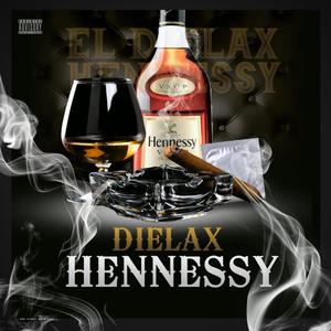 Hennessys (feat. El Dielax, Rick Producer, Niño30 & Alcy The Producer) [Explicit]