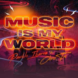 Music Is My World (feat. Chris Tie)