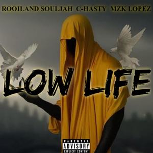 Low Life_ft_C-hast_&_Mzk Lopez (Explicit)