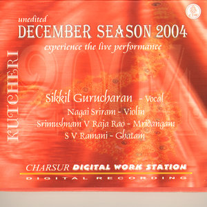 Sikkil Gurucharan - December Season 2004