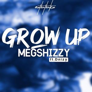 Grow Up(feat. Dnizy)