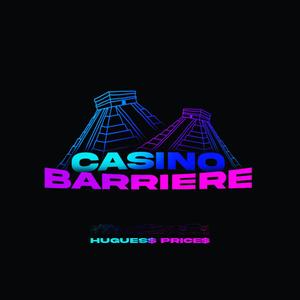 Casino barrière (Explicit)