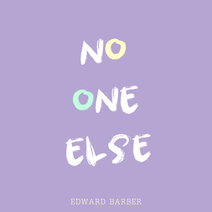 No One Else