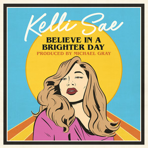 Believe In A Brighter Day (Michael Gray Extended Mix)