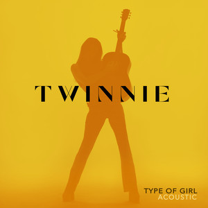 Type of Girl (Acoustic)