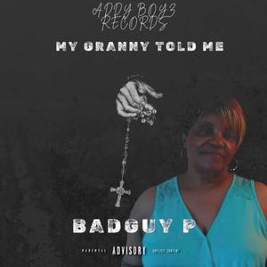 My Granny Told Me (Explicit)