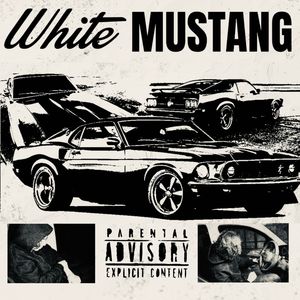 white mustang (Explicit)