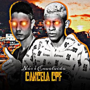 Nois É Envolvido Cancela Cpf (Explicit)