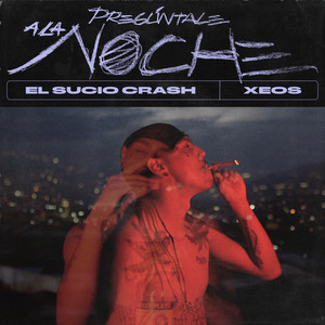 Pregúntale a la noche (Explicit)