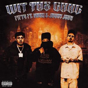 Wit The Gang (feat. Lil Maru & Jakob John) (Explicit)