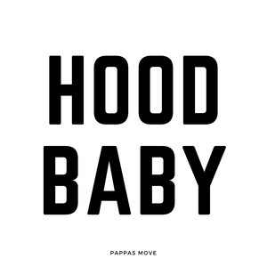 Hood Baby