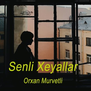 Senli Xeyallar