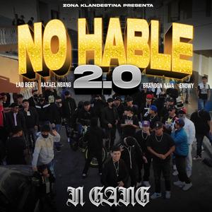 No Hable 2.0 (feat. Aazael Ngang, Enowy & Brandon Nava)