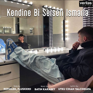 Kendine Bi Serseri Ismarla