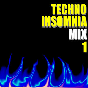 Techno Insomnia Mix Vol. 1