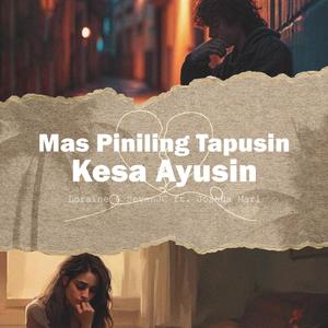 Mas Piniling Tapusin Kesa Ayusin (feat. Loraine & Joshua Mari)