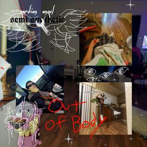out of body (Explicit)