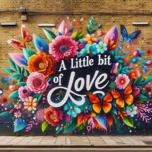 A little bit of love