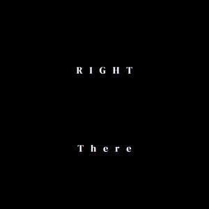 RIGHT THERE (Explicit)