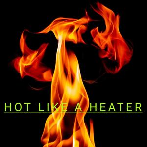 Hot Like A Heater (feat. Young Swicher & Queen Vee)