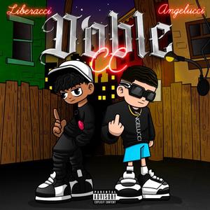 Doble CC (feat. Liberacci) [Explicit]