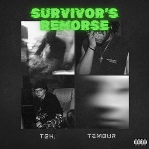 Survivor's Remorse (feat. Tembur) (Explicit)