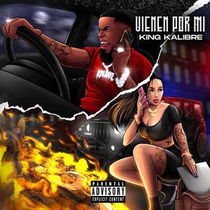 Vienen por Mi (Explicit)