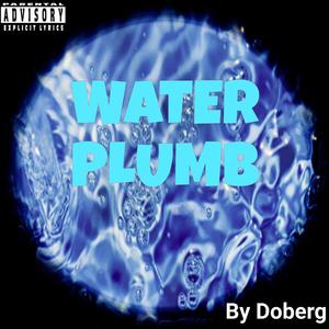 Water Plumb (Live) [Explicit]