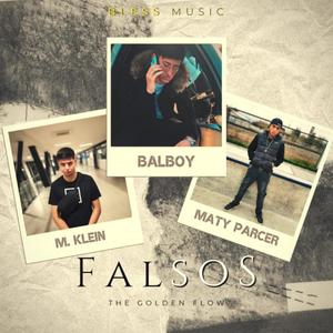 Falsos (feat. M Klein & balboy) (Explicit)