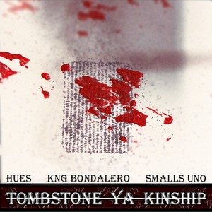 Tombstone Ya Kinship (Explicit)