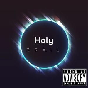 Holy Grail (feat. Yukmouth) (Explicit)