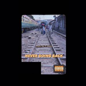 Never Going Back (Explicit)