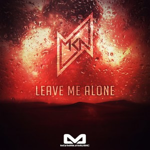 Leave Me Alone (Original Mix)