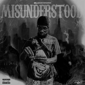 Misunderstood (Explicit)