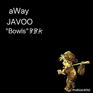 Bowl (feat. Javoo) [Explicit]