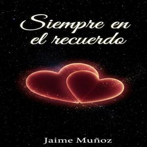 Siempre en el recuerdo