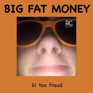 BIG FAT MONEY (Explicit)