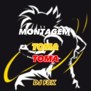 MONTAGEM TOMA TOMA (Explicit)