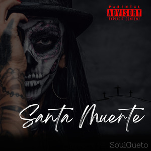 Santa Muerte (Explicit)