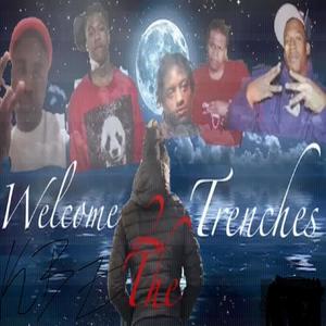 Welcome 2 The Trenches (Explicit)