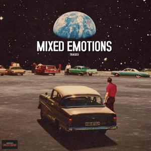 MIXED EMOTIONS (Explicit)